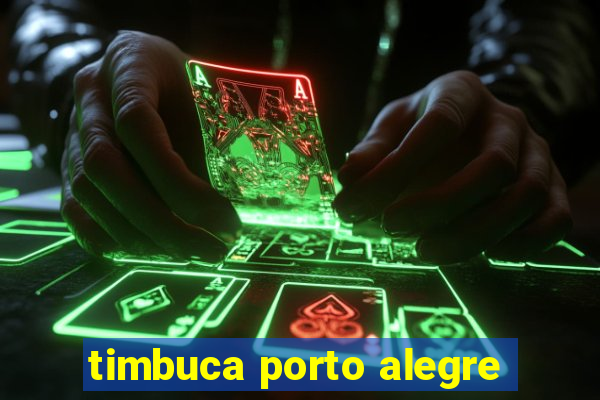 timbuca porto alegre